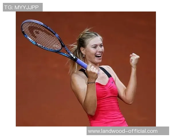 莎娃重返赛场再创辉煌传奇网球生涯续写新篇章